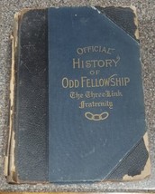 1910 &quot;Official History of Odd Fellowship&quot; The Three Link Fraternity HC - $84.14