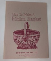 How to Make a Melon Basket Commonwealth Blue Ridge Instruction Booklet B... - £6.59 GBP