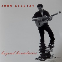 John Gilliat - Beyond Boundaries (CD 2004) Flamenco Guitar - RARE VG+++ 9.5/10 - $9.00