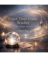 Exact Time Frame Psychic Reading – Prediction for Love, Career &amp; Future ... - $4.99