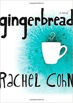 Gingerbread by Rachel Cohn (2003, Paperback) - £0.78 GBP