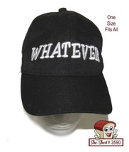 WHATEVER - Black Cap - Baseball Hat - One Size Fits All - £7.80 GBP