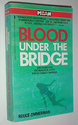Blood Under The Bridge A Novel By Bruce Zimmerman - $4.99