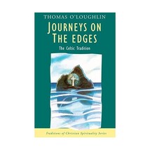 Journeys on the Edges: The Celtic Tradition O&#39;Loughlin, Thomas/ Sheldrake, Phili - £21.62 GBP