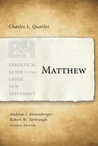Matthew (Exegetical Guide to the Greek New Testament) [Paperback] Quarle... - £14.99 GBP