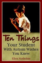 Future Horizons 031713 Ten Things Your Student With Autism Wishes You Kn... - £16.19 GBP
