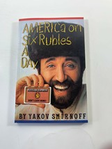 America On Six Rubles a Day PB 1993 Yakov Smirnoff Signed 2nd Edition - £6.22 GBP