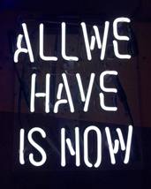 &#39;All we have is now&#39; White Art Light Banner Wedding Table Neon Light Sig... - £54.68 GBP
