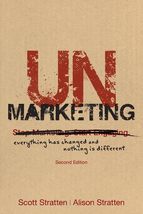 UnMarketing: Everything Has Changed and Nothing is Different [Paperback] Stratte - £8.62 GBP