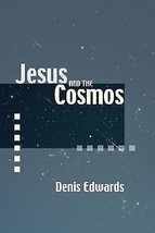 Jesus and the Cosmos by Edwards, Denis - £3.14 GBP