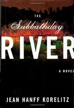 Sabbathday River Hardcover 1999 by Jean Hanff Korelitz - £1.59 GBP