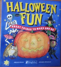 Halloween Fun Great Things To Make &amp; Do By Abigail Willis Annabel Spenceley 1993 - £4.78 GBP