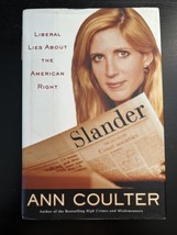 Slander : Liberal Lies about the American Right by Ann Coulter (2002, Ha... - $1.00