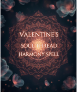 1000X  FEB 14 VALENTINE'S 100 WITCHES SOUL THREAD HARMONY LOVE MAGICK WI... - $222.77