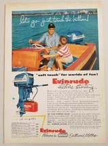 1955 Print Ad Evinrude Electric Start Outboard Motors Dad &amp; Son Wood Boat - $15.28