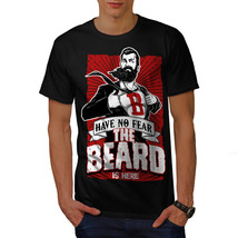 The Beard Is Here Shirt Have No Fear Men T-shirt - £10.22 GBP