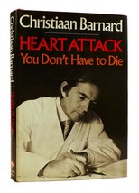 Christiaan Barnard HEART ATTACK You Don&#39;t Have to Die 1st American Edition 1st P - $234.94