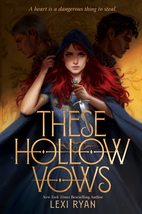 These Hollow Vows (These Hollow Vows, 1) [Hardcover] Ryan, Lexi - £8.56 GBP