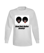 Good Hair (white) Long Sleeve - $26.49