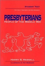 Presbyterians: People of the Middle Way--For Adult Inquirers and New - £7.66 GBP