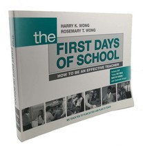 Harry K. Wong Rosemary The First Days Of School How To Be An Effective Teacher 1 - £46.48 GBP
