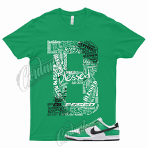 BLS T Shirt to Match Dunk Low Stadium Green Max Air Mid High Pine Kelly Lucky 1 - £18.30 GBP+