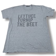 Lettuce Turnip The Beet T-Shirt Size XL Graphic Print T-Shirt Graphic Te... - £23.52 GBP