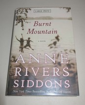 Burnt Mountain by Anne Rivers Siddons (2011, Hardcover, Large Type) - £4.94 GBP