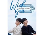 Wish You (2020) Korean BL Drama - $51.00
