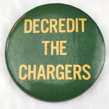 Decredit The Chargers Rival Football Teams Vintage Pin Button Pinback - £7.84 GBP