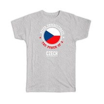 Czech Republic : Gift T-Shirt Flag Never Underestimate The Power Czech Expat Cou - £19.65 GBP