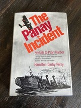 The Panay Incident Prelude to Pearl Harbor World War 2 Hamilton Darby Perry Book - £12.69 GBP