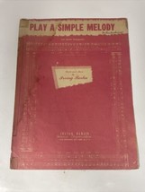 Play A Simple Melody By Irving Berlin Sheet Music - $8.86