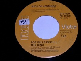 Waylon Jennings Bob Wills Is Still The King Are You Sure 45 Rpm Record RCA Lbl - £12.57 GBP