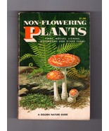 Non-Flowering Plants; Ferns, Mosses, Lichens, Mushrooms and other Fungi ... - $28.51 CAD