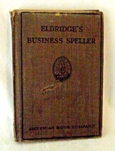 Eldridge&#39;s Business Speller Vintage Cloth Vocabulary Words 1913 Pronunciation HB - £7.77 GBP