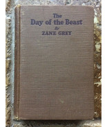 The Day Of The Beast by Zane Grey Hardcover 1922 - Grosset &amp; Dunlap - £13.84 GBP