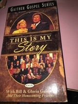 Gaither Gospel Series THIS IS MY STORY Bill &amp; Gloria w/Homecoming Friends VHS - £21.24 GBP