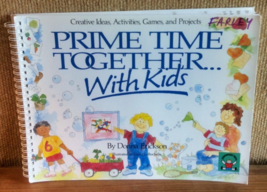 Prime Time Together With Kids Creative Ideas Activities Games Projects 1989 - £3.98 GBP