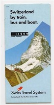 Swiss Travel System Brochure By Train Bus and Boat with Switzerland Map - £11.07 GBP