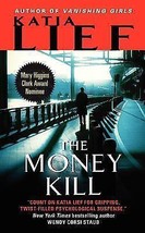 Karin Schaeffer: The Money Kill 4 by Katia Lief (2013, Paperback) - £0.78 GBP