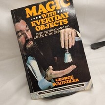 Magic with Everyday Objects by George Schindler illustrated By Ed Trichomi  - £9.56 GBP