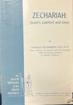 Zechariah: Israel&#39;s Comfort &amp; Glory By Charles Lee Feinberg Hardcover - $29.69
