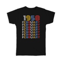 1958 February Colorful Retro Birthday : Gift T-Shirt Age Month Year Born - £19.97 GBP