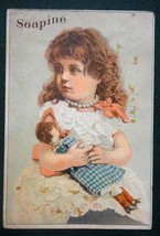 1800s antique victorian ADVERTISING TRADE CARD girl doll SOAPINE provide... - £32.91 GBP