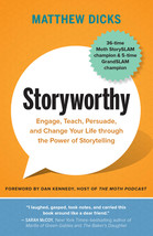 Storyworthy: Engage, Teach, Persuade, and Change Your Life through the Power of  - £13.89 GBP
