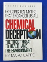 Chemical Deception: The Toxic Threat to Health and the Environment by Marc Lappe - £7.88 GBP