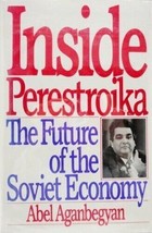 Inside Perestroika: The Future of the Soviet Economy 1st. edition - £4.43 GBP