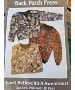 Back Porch Press ~ I Can&#39;t Believe It&#39;s A Sweatshirt ~ Patchwork Quilt Kit - $26.18