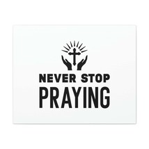  Never Stop Praying 1 Thessalonians 5:17 Christian Wall Art Bibl - £56.33 GBP+